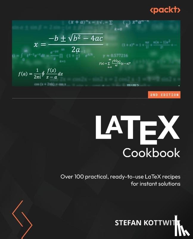 Kottwitz, Stefan - LaTeX Cookbook - Second Edition