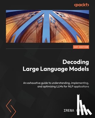 Cronin, Irena - Decoding Large Language Models