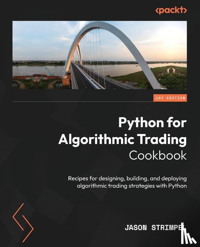 Strimpel, Jason - Python for Algorithmic Trading Cookbook