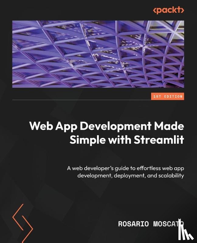 Moscato, Rosario - Web App Development Made Simple with Streamlit