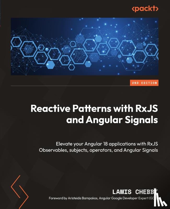 Chebbi, Lamis - Reactive Patterns with RxJS and Angular Signals - Second Edition