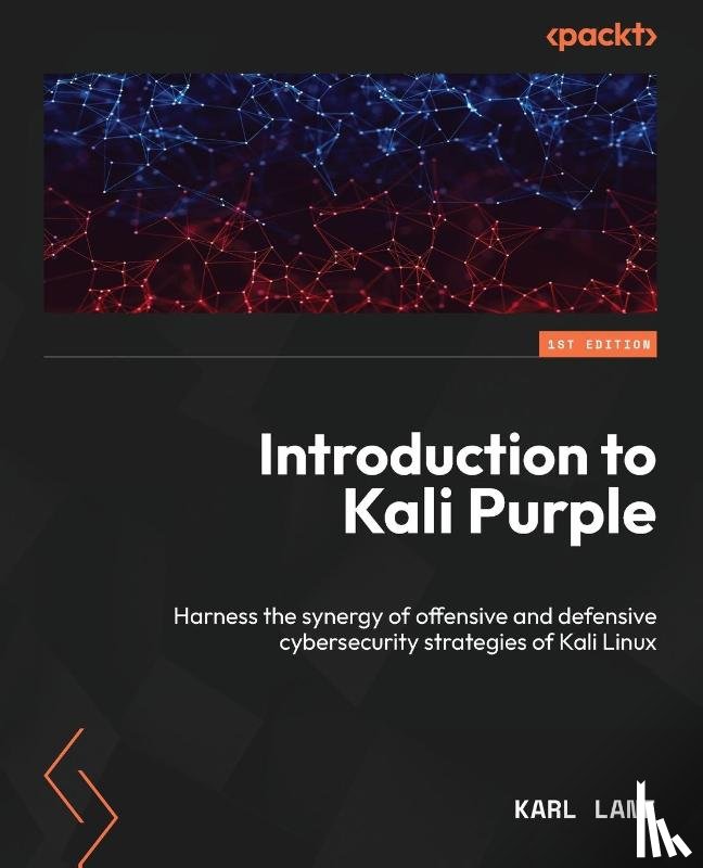 Lane, Karl - Defensive Security with Kali Purple