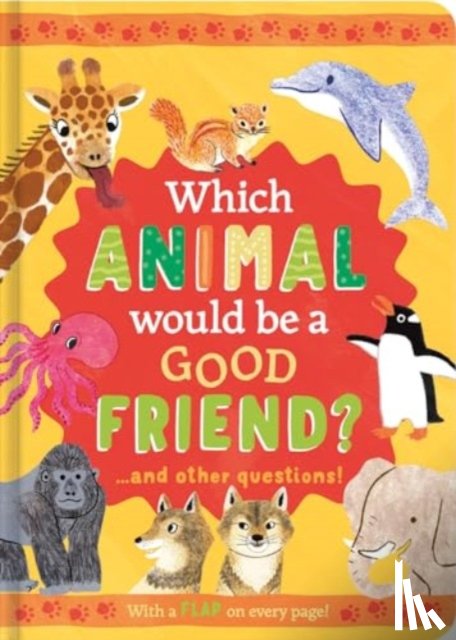 Moss, Rachel - Which Animal Would Be a Good Friend?