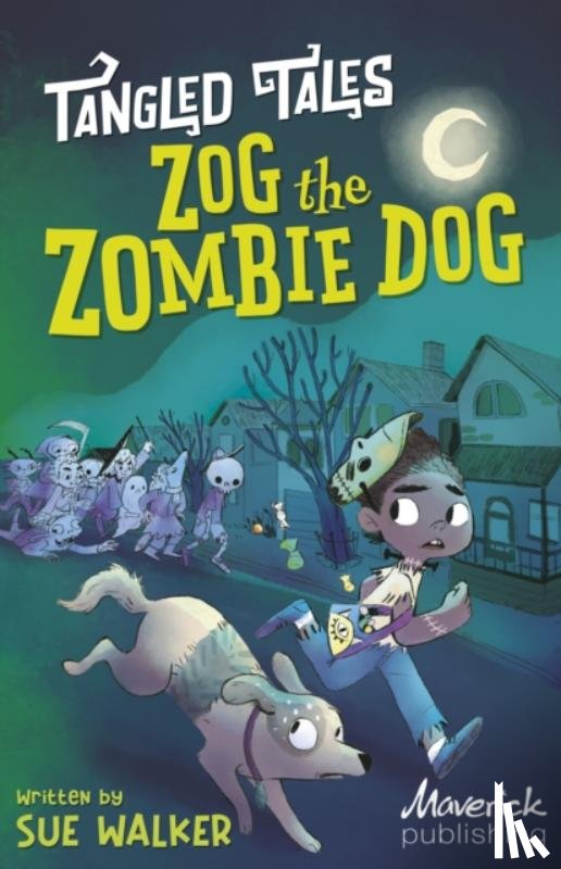 Walker, Sue - Zog the Zombie Dog / The Grim Reaper's Apprentice
