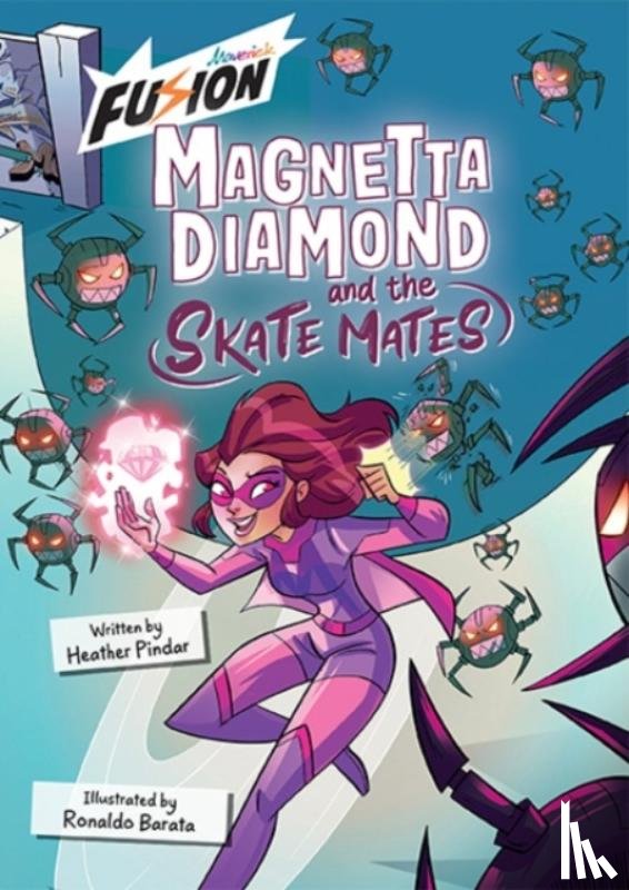 Pindar, Heather - Magnetta Diamond and the Skate Mates