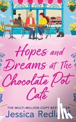 Redland, Jessica - Hopes and Dreams at The Chocolate Pot Café