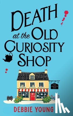 Debbie Young - Death at the Old Curiosity Shop