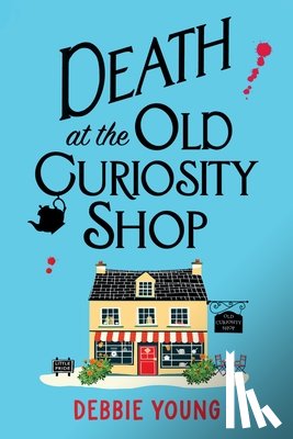 Young, Debbie - Death at the Old Curiosity Shop