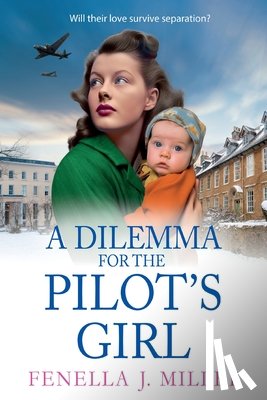 Miller, Fenella J. - A Dilemma for the Pilot's Girl