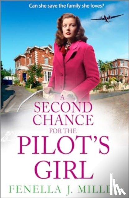 Fenella J Miller - A Second Chance for the Pilot's Girl