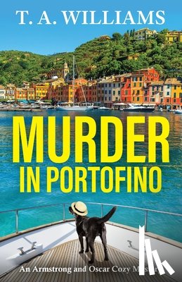 Williams, T A - Murder in Portofino
