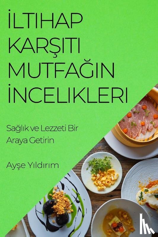 Y¿ld¿r¿m, Ay¿e - ¿ltihap Kar¿¿t¿ Mutfa¿¿n ¿ncelikleri