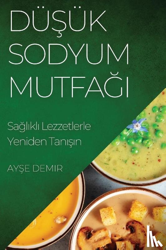 Demir, Ay¿e - Dü¿ük Sodyum Mutfa¿¿