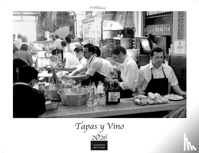 Schawe, H. W. - Tapas y Vino Kalender 2026 - Wandkalender | Fotokalender Spanien 42x55 cm- Fotokunstkalender schwarz-weiss mit Motiven aus Spanischen Bars.
