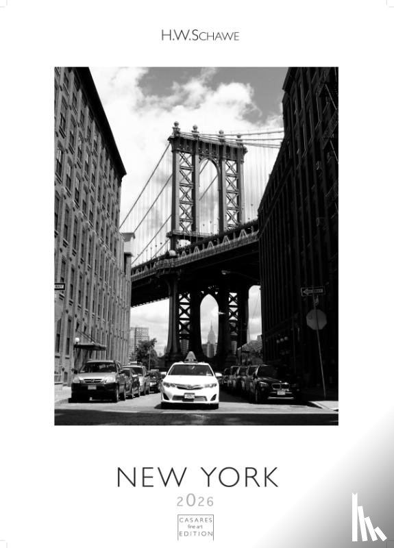 Schawe, H. W. - New York schwarz-weiss Kalender 2026 - Wandkalender | Fotokalender Nordamerika 59x42cm Grosses Format - Eleganter Schwarz-Weiß-Print mit beeindruckenden New York City Motiven
