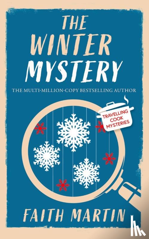 Martin, Faith - THE WINTER MYSTERY an absolutely gripping cozy mystery for all crime thriller fans