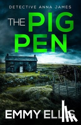 Ellis, Emmy - The Pig Pen