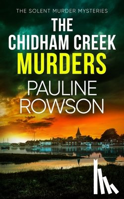 Rowson, Pauline - The Chidham Creek Murders