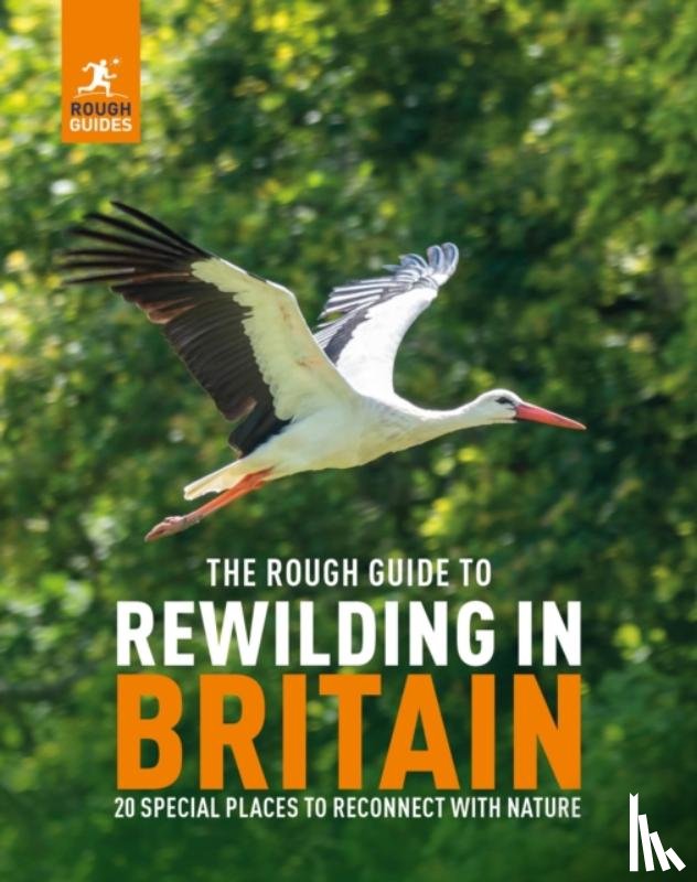 Guides, Rough, Wallace, Cathy - The Rough Guide to Rewilding in Britain