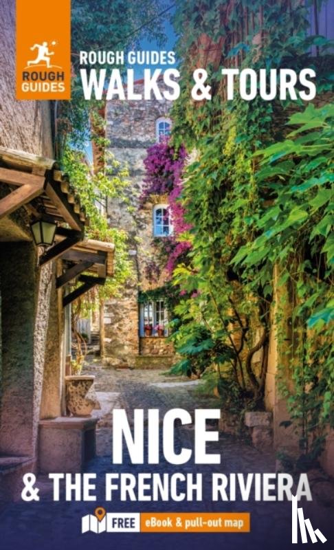 Guides, Rough, Ifans, Rachel - Rough Guides Walks and Tours Nice and the French Riviera: Top 14 Itineraries for Your Trip: Travel Guide with eBook