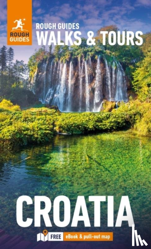 Guides, Rough, Darling, Sara - Rough Guides Walks and Tours Croatia: Top 15 Itineraries for Your Trip: Travel Guide with eBook