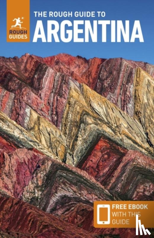 Guides, Rough, Jasper, Heather - The Rough Guide to Argentina: Travel Guide with eBook