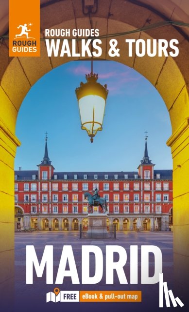 Guides, Rough, Pinder, Anne - Rough Guides Walks and Tours Madrid: Top 15 Itineraries for Your Trip: Travel Guide with eBook