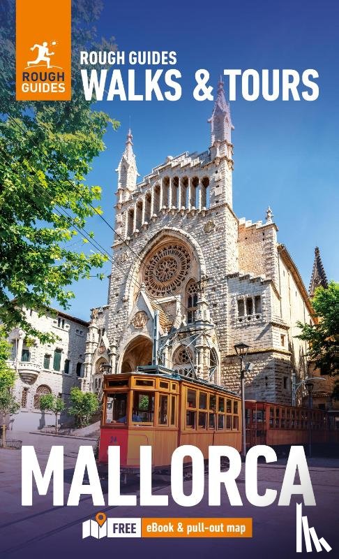 Guides, Rough, Lee, Phil - Rough Guides Walks and Tours Mallorca: Top 14 Itineraries for Your Trip: Travel Guide with eBook