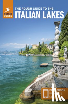 Guides, Rough, Belford, Ros - The Rough Guide to the Italian Lakes: Travel Guide with eBook