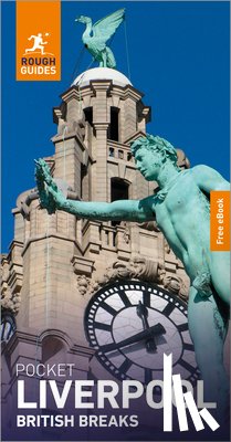 Guides, Rough - Rough Guides Pocket British Breaks Liverpool: Travel Guide with eBook