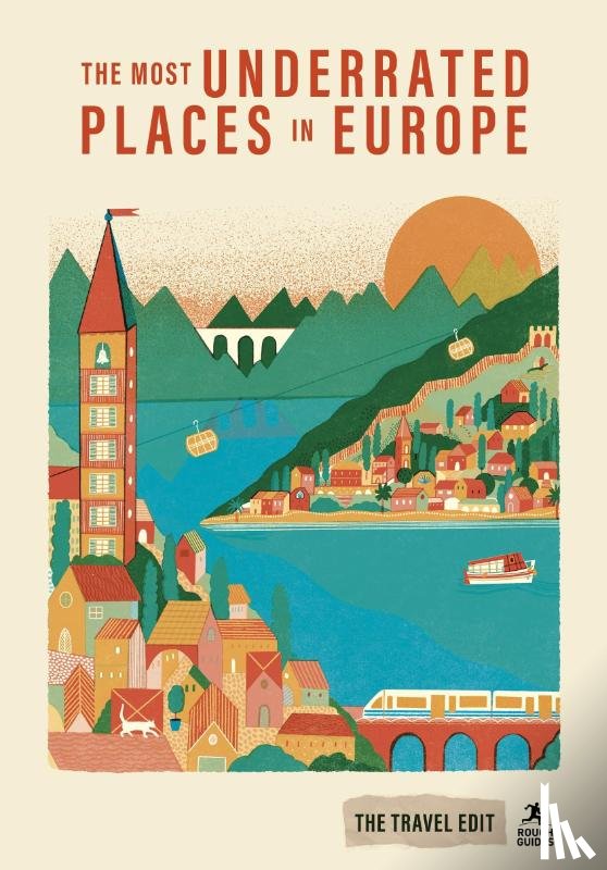 Guides, Rough, Montgomery, Andrea, Beattie, Andrew, Jackson, Anthon - Rough Guides Travel Edit: The Most Underrated Places in Europe