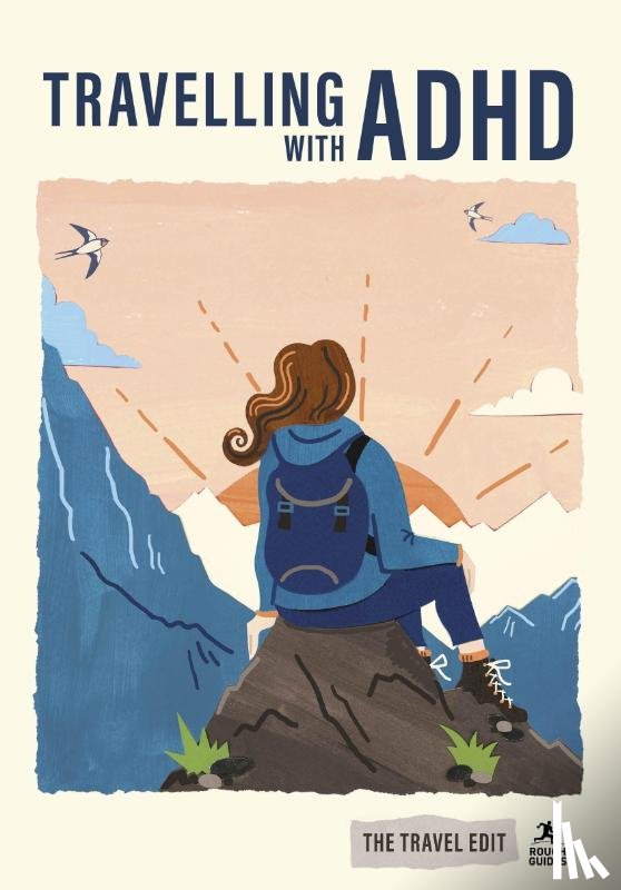 Guides, Rough, Hallett, Rebecca - Rough Guides Travel Edit: Travelling with ADHD