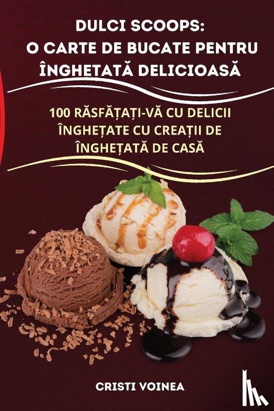 Cristi Voinea - Dulci Scoops