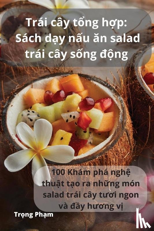 Trọng Phạm - Trai cay tổng hợp