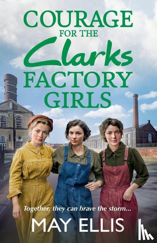 Ellis, May - Courage for the Clarks Factory Girls