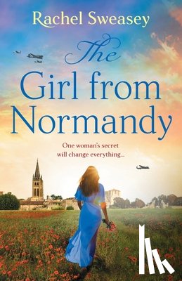 Rachel Sweasey - The Girl from Normandy
