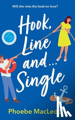 MacLeod, Phoebe - Hook, Line and Single