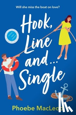 MacLeod, Phoebe - Hook, Line and Single