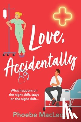 MacLeod, Phoebe - Love, Accidentally