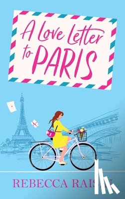 Raisin, Rebecca - A Love Letter to Paris