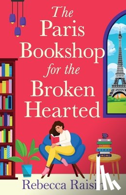 Raisin, Rebecca - The Paris Bookshop for the Broken-Hearted