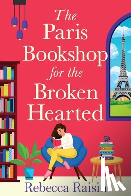 Raisin, Rebecca - The Paris Bookshop for the Broken-Hearted