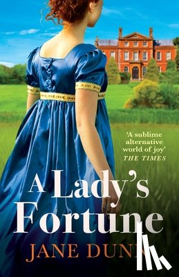 Jane Dunn - A Lady's Fortune