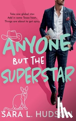 Hudson, Sara L. - Anyone But The Superstar