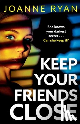 Ryan, Joanne - Keep Your Friends Close