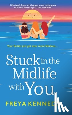 Kennedy, Freya - Stuck in the Midlife with You