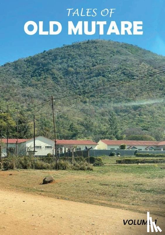 Mvere, Chris - Tales of Old Mutare