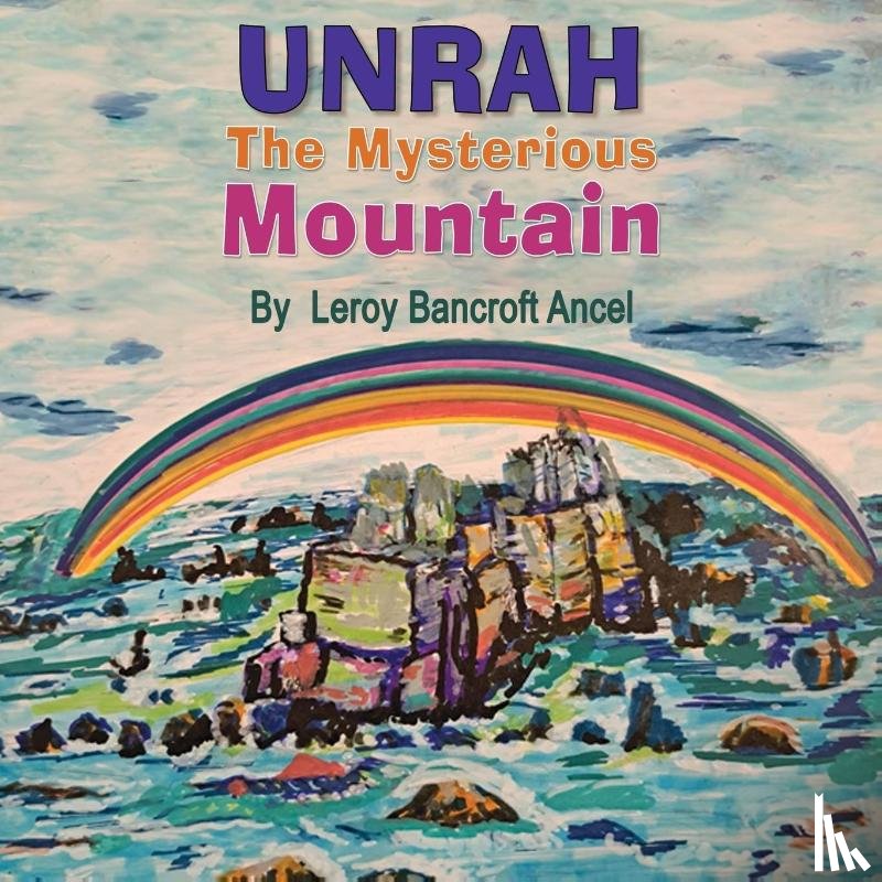 Ancel, Leroy Bancroft - Unrah