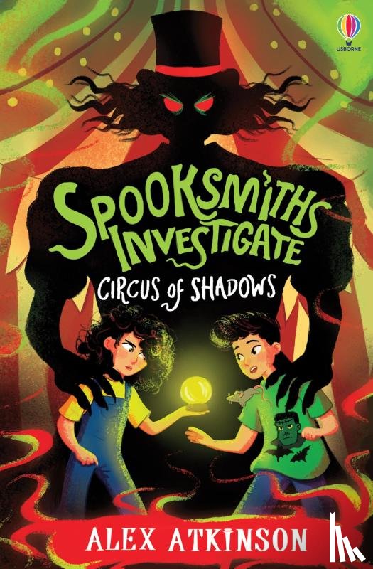 Atkinson, Alex - Spooksmiths Investigate: Circus of Shadows