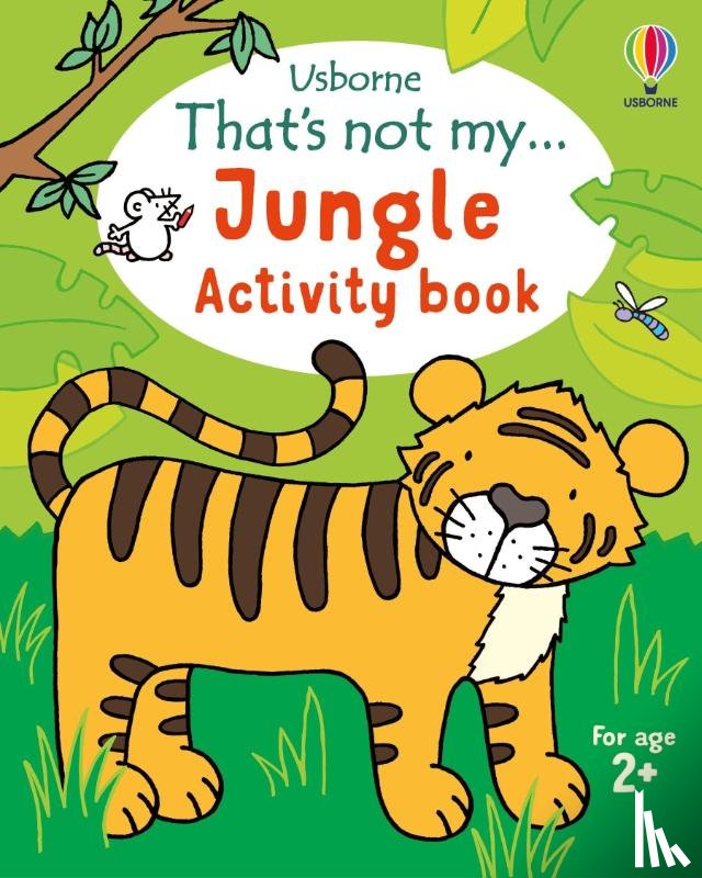 Dickins, Rosie, Oldham, Matthew - That's not my... Jungle Activity Book